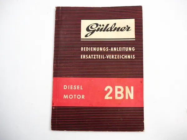 Güldner 2BN Dieselmotor Bedienungsanleitung Ersatzteilliste 1955