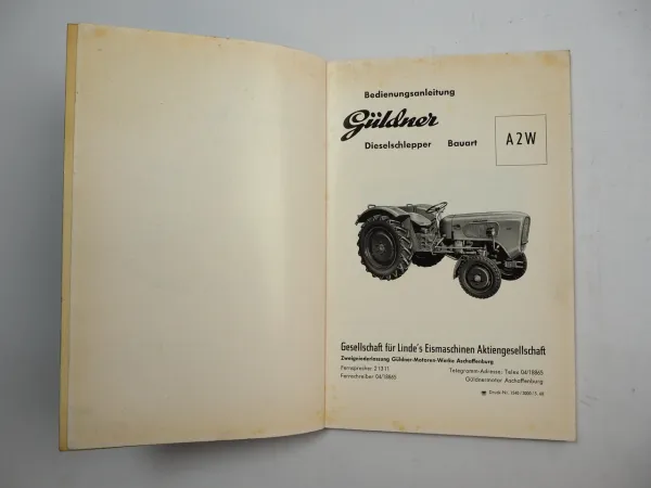 Güldner A2W Diesel Schlepper Betriebsanleitung 1960 Motor 2DNS Getriebe ZF A205