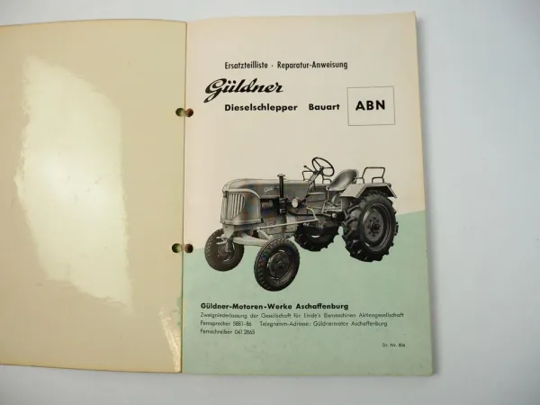 Güldner ABN Ersatzteilliste Reparaturanweisung 1957 Motor 2BN, Getriebe ZF A8/6