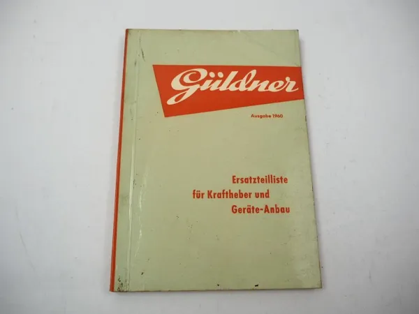 Güldner Schlepper Kraftheber Geräteanbau Ersatzteilliste 1960 AZK ALK ADN ALD