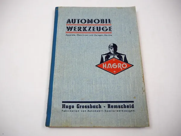 HAGRO Hugo Grossbach Remscheid Automobil Werkzeug Katalog 1936