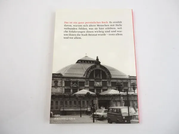 Halle mein Halle Buch von Schreibenden des Senioren Kreativ Vereins 2007
