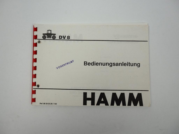 Hamm DV 8 Walze Betriebsanleitung Bedienungsanleitung Wartungsanweisung 1992