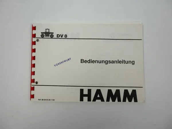 Hamm DV 8 Walze Betriebsanleitung Bedienungsanleitung Wartungsanweisung 1992