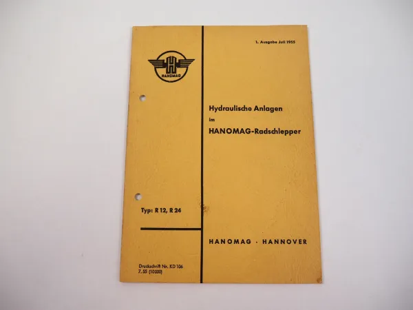 Hanomag R12 R24 Hydraulikanlage im Radschlepper Handbuch 07/1955