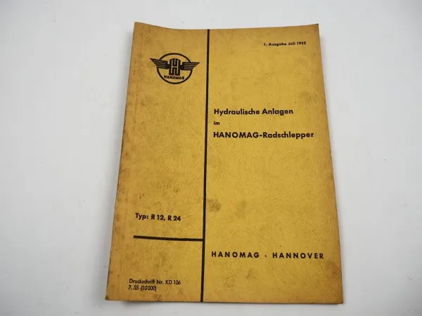 Hanomag R12 R24 Hydraulische Anlage im Radschlepper Bedienung Wartung 1955
