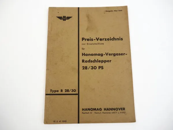 Hanomag R28 30PS Vergaser Radschlepper Preisliste zur Ersatzteilliste 1941