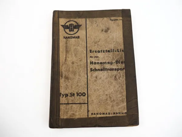 Hanomag ST 100 100W STA 100 Zugmaschine Schnelltransporter Ersatzteilliste 1951