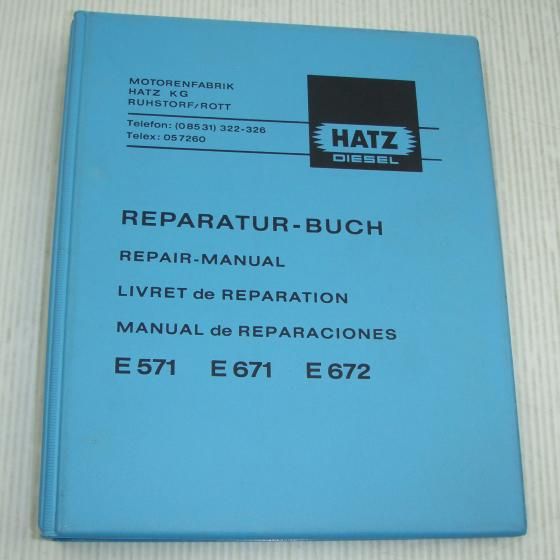 Hatz E571 E572 E671 E672 Reparaturanleitung Werkstatthandbuch 1974