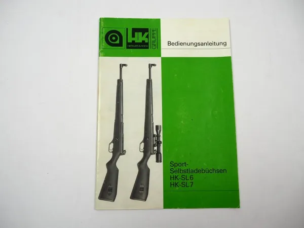 Heckler & Koch HK-SL 6 7 Sport Selbstladebüchsen Betriebsanleitung ETL 1993