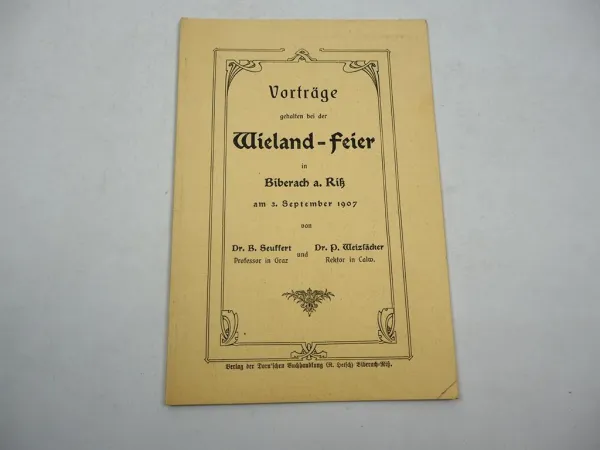 Heft Vorträge zur Wieland Feier in Bieberach an der Riß 1907 Baden-Württemberg