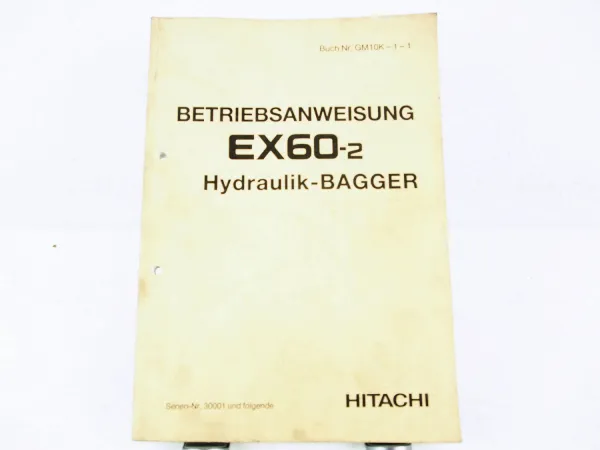 HITACHI EX60-2 Hydraulikbagger Bedienungsanleitung Betriebsanleitung 3/1993