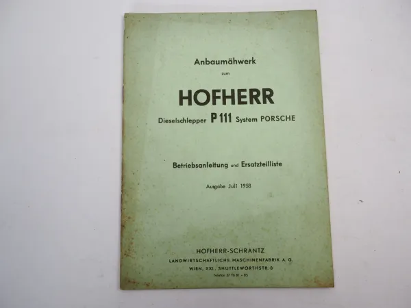 Hofherr Anbaumähwerk für P111 Schlepper Porsche Betriebsanleitung Ersatzteilliste