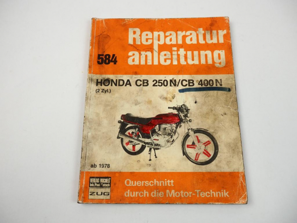 Honda CB250N CB400N ab 1978 Reparaturanleitung Werkstatthandbuch Bucheli 584