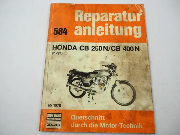 Honda CB250N CB400N ab 1978 Reparaturanleitung Werkstatthandbuch Bucheli 584