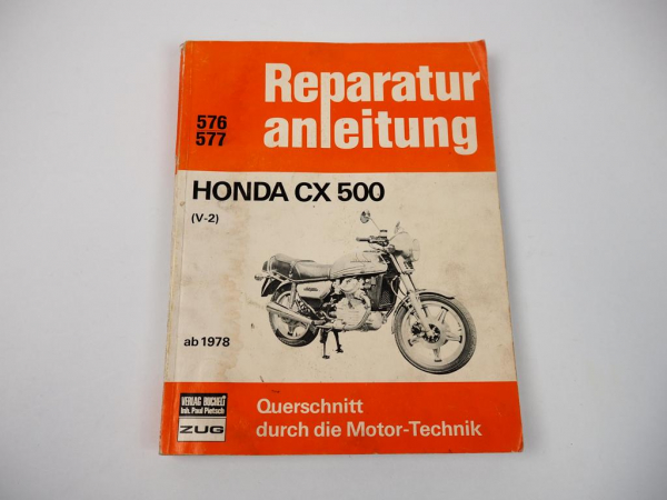 Honda CX500 ab 1978 Werkstatthandbuch Reparaturanleitung Reparaturhandbuch