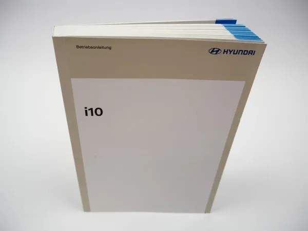 Hyundai i10 Betriebsanleitung Bedienungsanleitung Bordbuch 9/2024 Deutsch