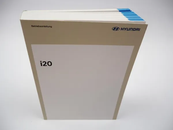 Hyundai i20 Betriebsanleitung 1/2024 Bedienungsanleitung Bordbuch Deutsch