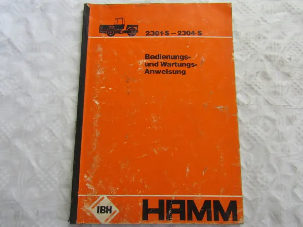 IBH Hamm 2301S 2304S Walze Bedienugnsanleitung Betriebsanleitung Wartung 7/79