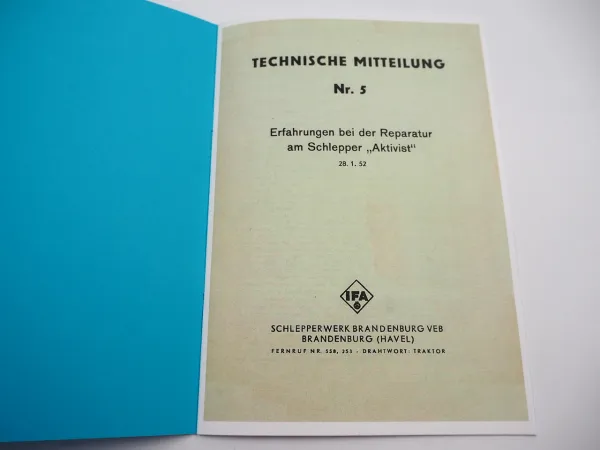 IFA Aktivist RS 03/30 Erfahrungen bei der Reparatur am Schlepper Aktivist 1952