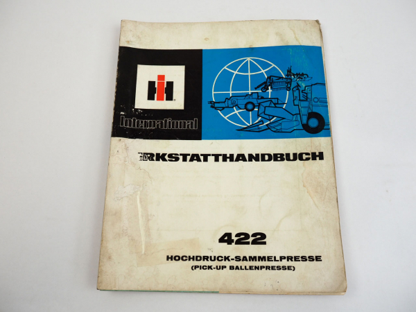 IHC 422 Ballenpresse Sammelpresse Werkstatthandbuch 1976
