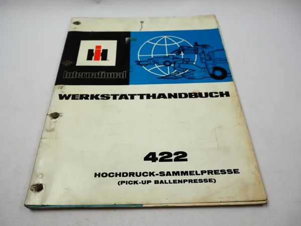IHC 422 Pick-UP Ballenpresse Sammelpresse Werkstatthandbuch Reparatur1976