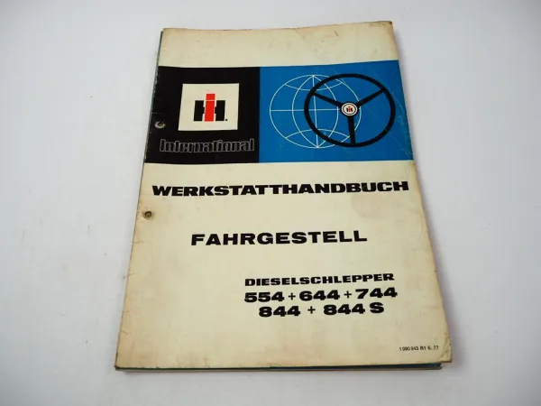 IHC 554 644 744 844 844S Werkstatthandbuch Fahrgestell Reparaturanleitung 1977