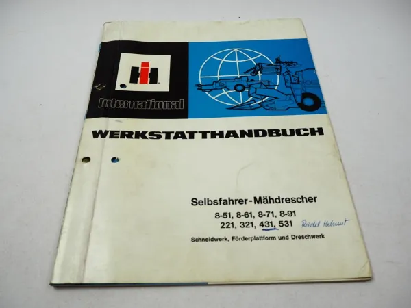 IHC 8-51 8-61 8-71 8-91 221 321 431 531 Mähdrescher Werkstatthandbuch 1977
