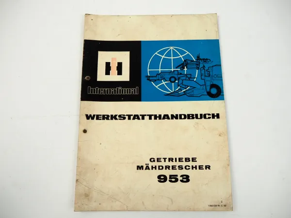 IHC 953 Mähdrescher Getriebe Werkstatthandbuch 1982