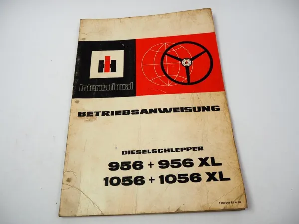 IHC 956 956XL 1056 1056XL Schlepper Bedienungsanleitung Betriebsanleitung 1982