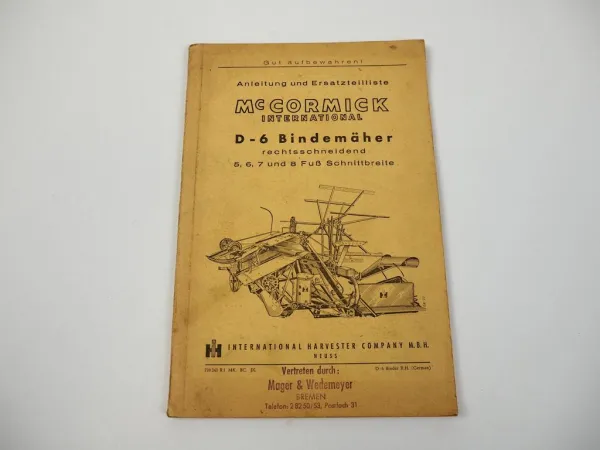 IHC Mc Cormick D-6 Bindemäher Betriebsanleitung Ersatzteilliste 1950er Jahre