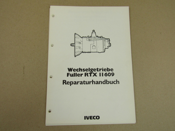 Iveco Fuller RTX11609 Wechselgetriebe Werkstatthandbuch Reparaturanleitung 1985