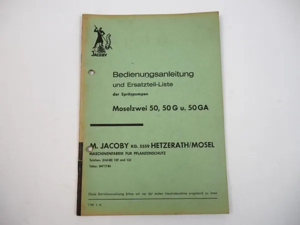 Jacoby Moselzwei 50 G GA Spritzpumpen Bedienungsanleitung Ersatzteilliste 1966