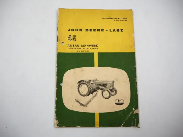 John Deere 45 Mähwerk für Schlepper 310 510 710 Betriebsanleitung 1960er Jahre