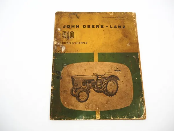 John Deere 510 Schlepper Betriebsanleitung Bedienung Wartung Werkstattexemplar