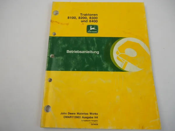 John Deere 8100 8200 8300 8400 Betriebsanleitung 1994 Schlepper Bedienung