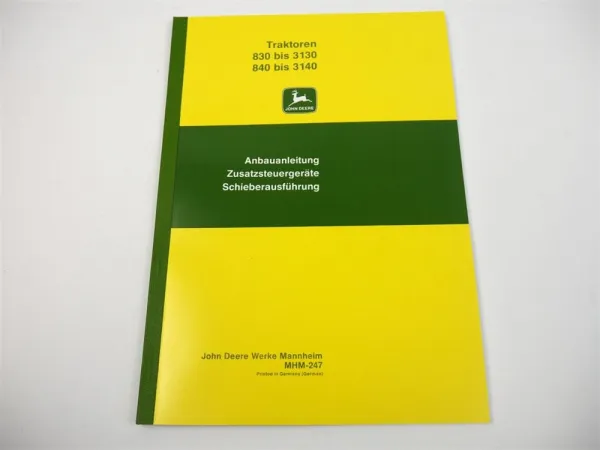 John Deere 830 - 3130 840 - 3140 Anbauanleitung Zustatzgeräte Schieberausführung