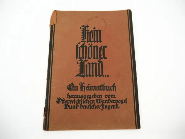 Kein schöner Land... 1928 Heimatbuch Österreichischer Wandervogel Bund