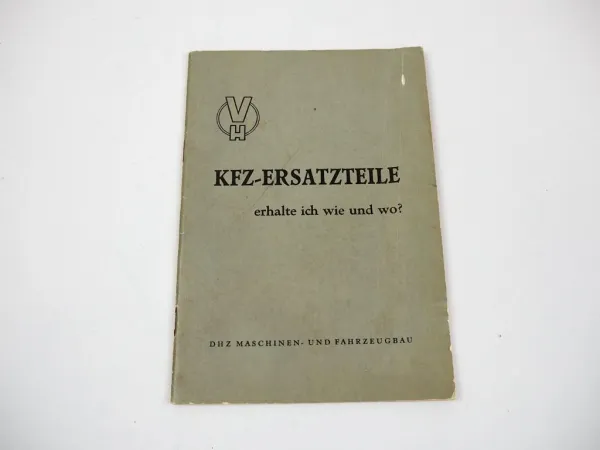KFZ Ersatzteile Adressen-Informationsheft DDR-Fahrzeuge 1954
