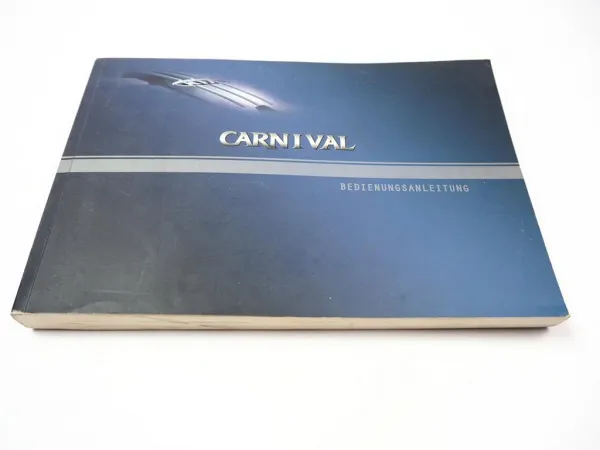 Kia Carnival 2.5 24V / 2.9 16V Diesel Betriebsanleitung Bedienungsanleitung 2003