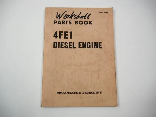 Komatsu 4FE1 Diesel Engine FD 10 14 15 18 L -14 Forklift Parts Book 1986