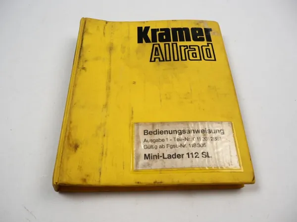 Kramer Allrad 112 SL Mini Lader Bedienungsanleitung Betriebsanleitung 1989