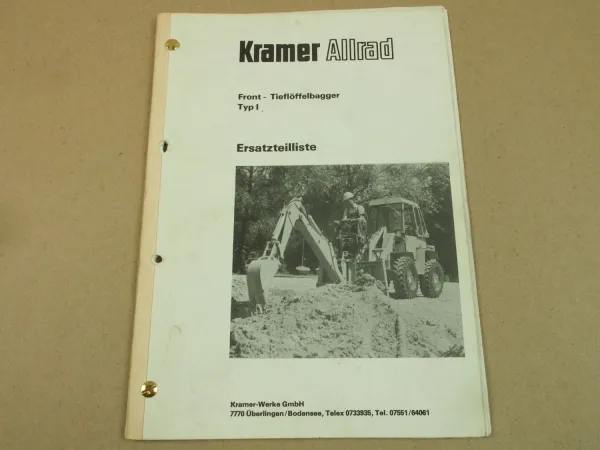 Kramer Allrad Front Tieflöffelbagger Typ I Ersatzteilliste 1978 mit Hydraulikpla
