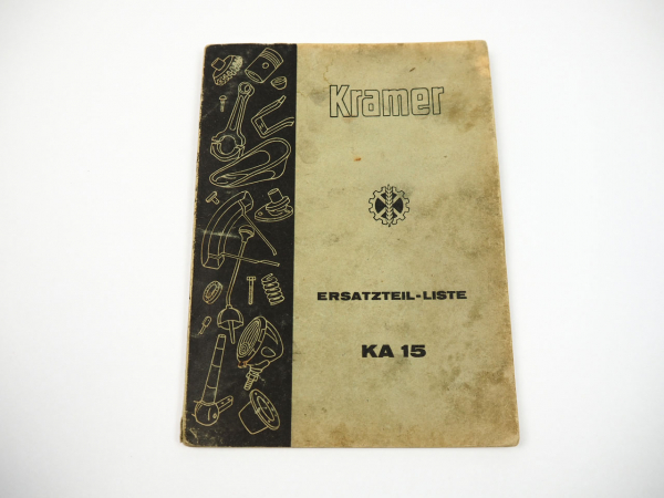 Kramer KA15 Schlepper Ersatzteilliste Ersatzteilkatalog 1957