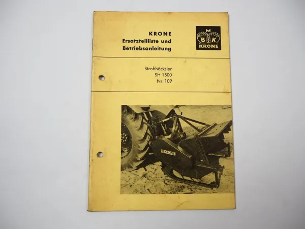 Krone SH1500 Nr. 109 Strohhäcksler Betriebsanleitung Ersatzteilliste 1969