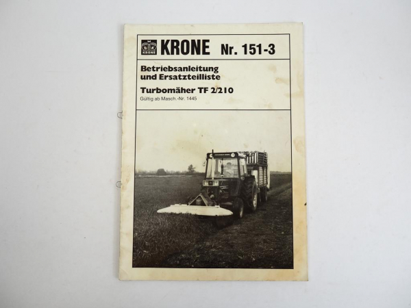 Krone TF 2/210 Turbomäher Betriebsanleitung Ersatzteilliste 1984