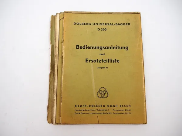 Krupp Dolberg D300 Universal Bagger Betriebsanleitung Ersatzteilliste 1960er J.