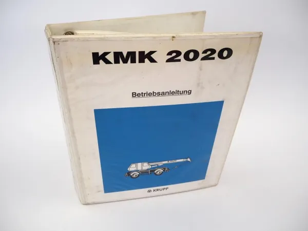 Krupp KMK 2020 Mobilkran Betriebsanleitung Bedienungsanleitung 1993