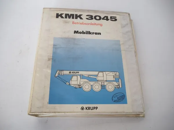 Krupp KMK 3045 Mobilkran Betriebsanleitung Bedienung Wartung 1989