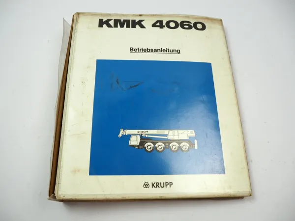 Krupp KMK 4060 Mobilkran Betriebsanleitung Bedienungsanleitung 1989